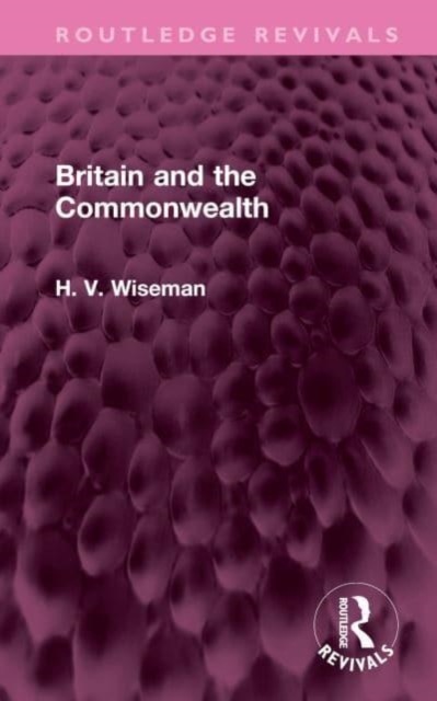 Britain and the Commonwealth, Hardback Book