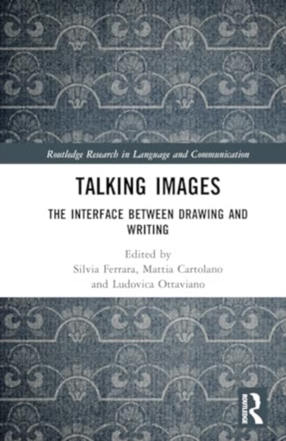 Talking Images : The Interface between Drawing and Writing, Hardback Book