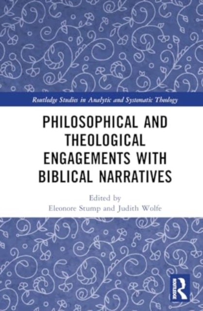 Biblical Narratives and Human Flourishing : Knowledge Through Narrative, Hardback Book