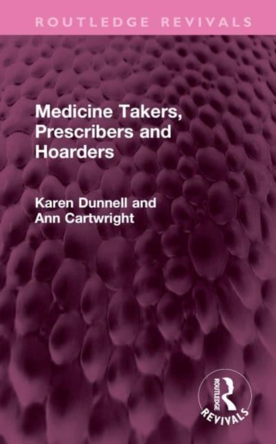 Medicine Takers, Prescribers and Hoarders, Hardback Book