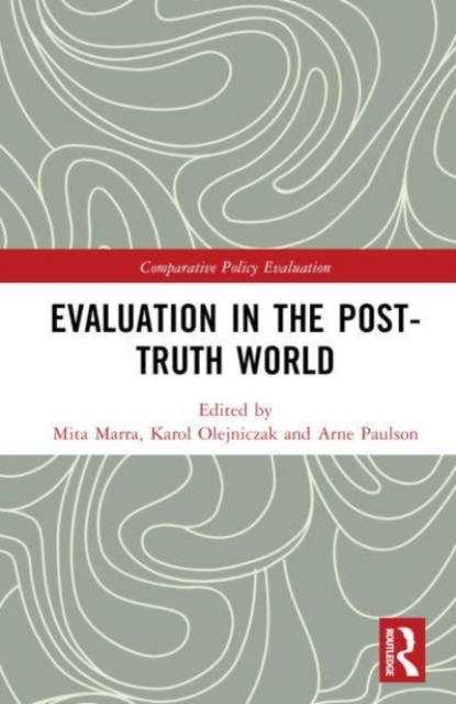 Evaluation in the Post-Truth World, Hardback Book