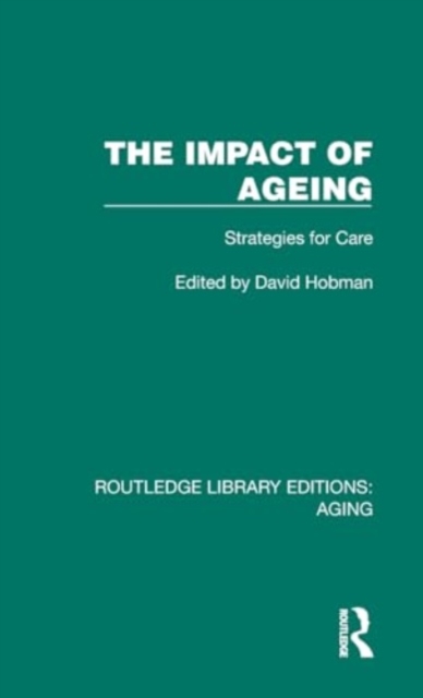 The Impact of Ageing : Strategies for Care, Hardback Book