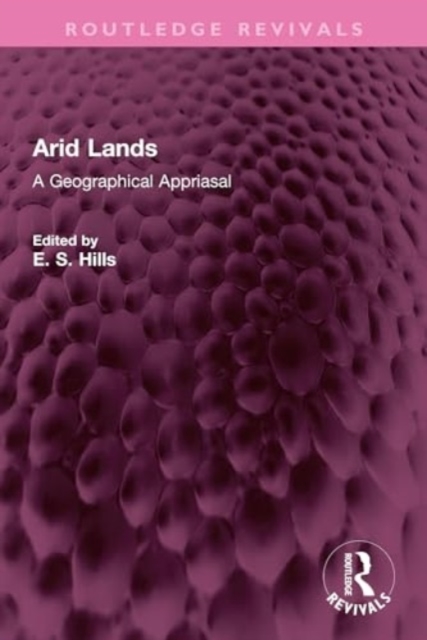 Arid Lands : A Geographical Appriasal, Hardback Book