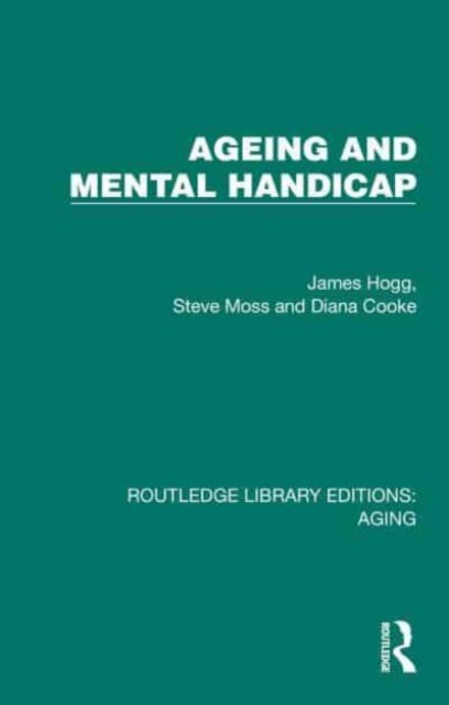 Ageing and Mental Handicap, Hardback Book
