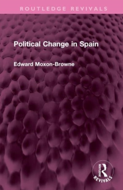 Political Change in Spain, Hardback Book