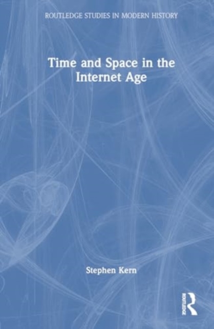 Time and Space in the Internet Age, Hardback Book