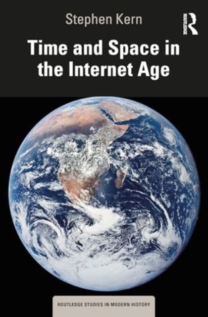 Time and Space in the Internet Age, Paperback / softback Book