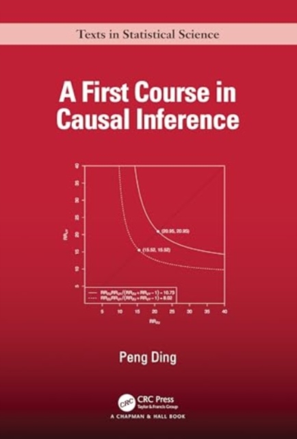 A First Course in Causal Inference, Hardback Book