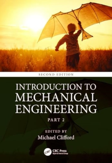 Introduction to Mechanical Engineering : Part 2, Hardback Book