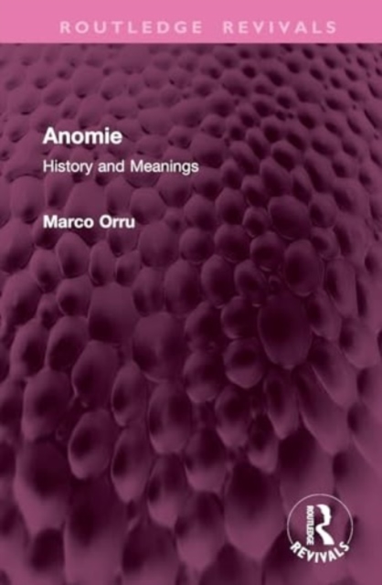Anomie : History and Meanings, Hardback Book