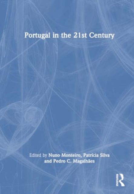 Portugal in the 21st Century, Hardback Book