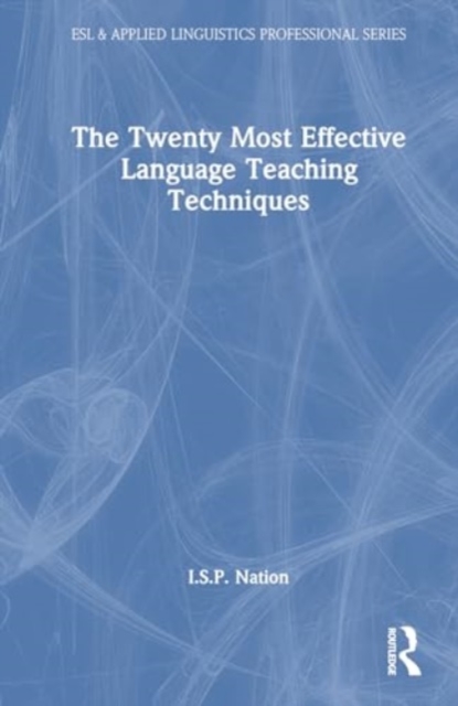 The Twenty Most Effective Language Teaching Techniques, Hardback Book