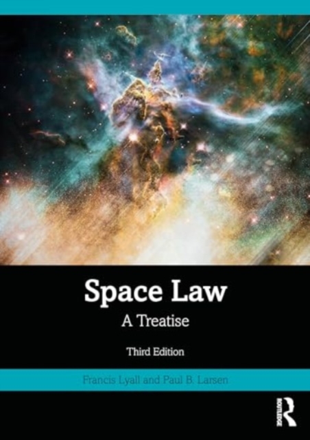 Space Law : A Treatise, Paperback / softback Book
