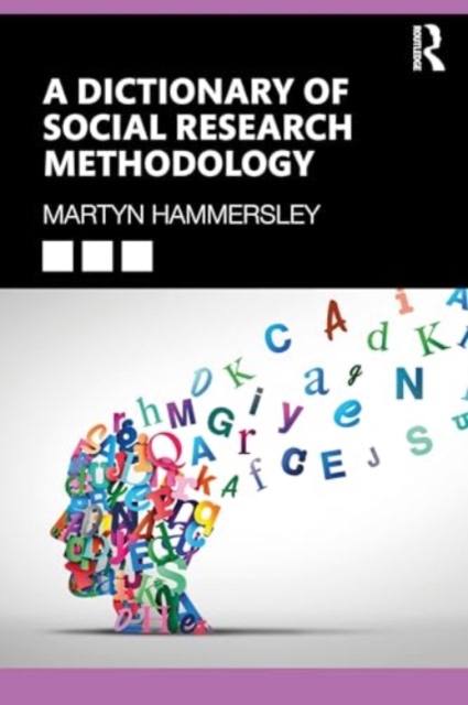 A Dictionary of Social Research Methodology, Hardback Book