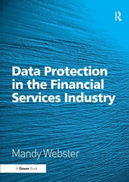 Data Protection in the Financial Services Industry, Paperback / softback Book