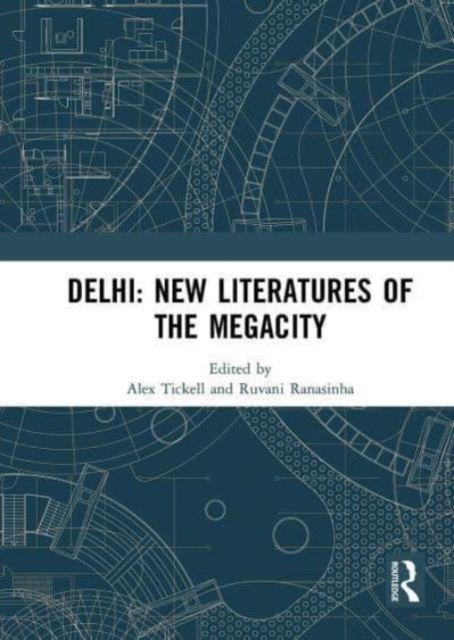 Delhi: New Literatures of the Megacity, Paperback / softback Book