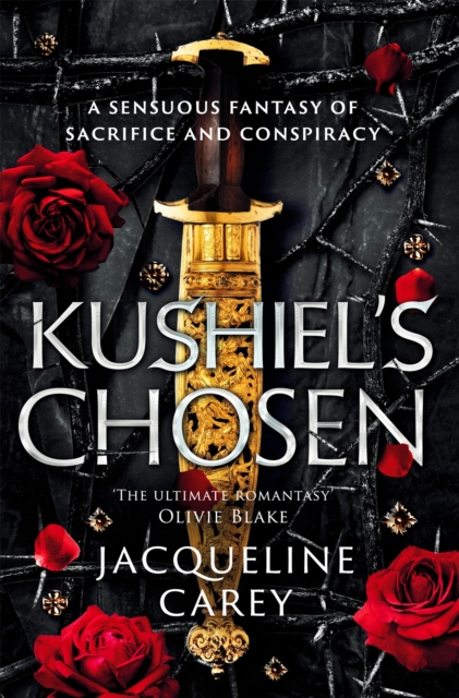 Kushiel's Chosen : a Fantasy Romance Full of Intrigue and Betrayal, Paperback / softback Book