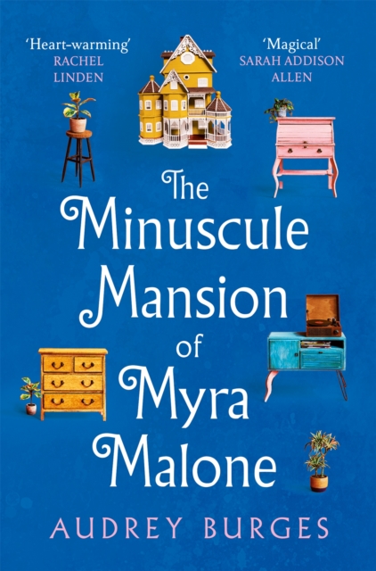 The Minuscule Mansion of Myra Malone : One of the most enchanting and magical stories you'll read all year, EPUB eBook