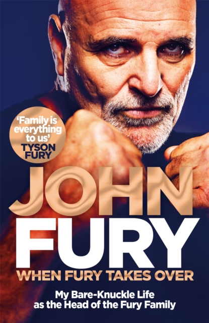 When Fury Takes Over : Life, the Furys and Me, Paperback / softback Book