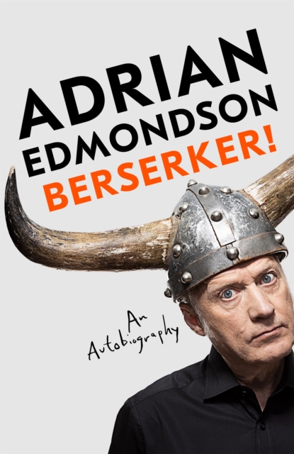 Berserker! : The deeply moving and brilliantly funny memoir from one of Britain's most beloved comedians, Hardback Book