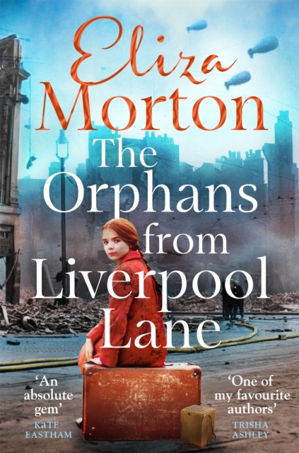The Orphans from  Liverpool Lane : The heartwarming and emotional wartime saga, Paperback / softback Book