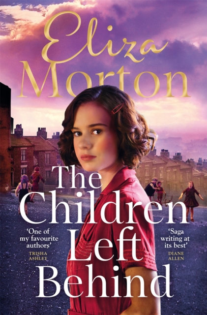 The Children Left Behind : A gritty and heartwarming wartime Liverpool saga, Paperback / softback Book