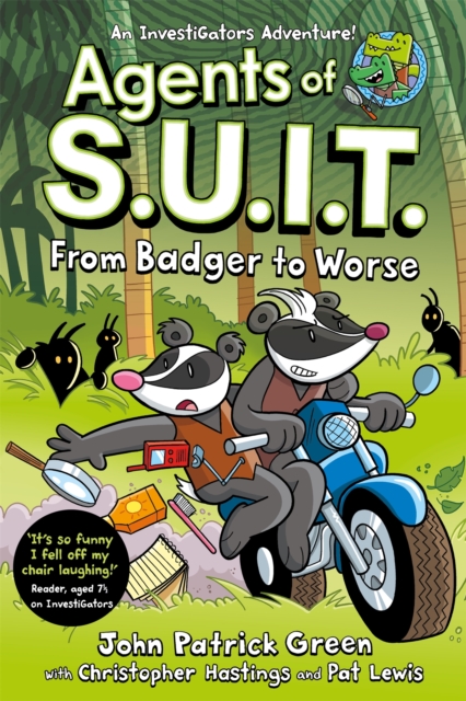 Agents of S.U.I.T.: From Badger to Worse : A Laugh-Out-Loud Comic Book Adventure!, Paperback / softback Book
