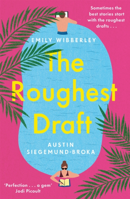 The Roughest Draft : Escape with This Funny, Charming and Uplifting Romantic Comedy, Paperback / softback Book