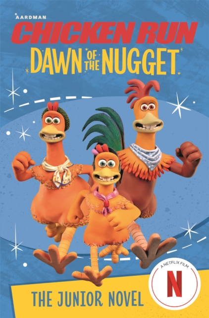 Chicken Run Dawn of the Nugget: The Junior Novel, Paperback / softback Book
