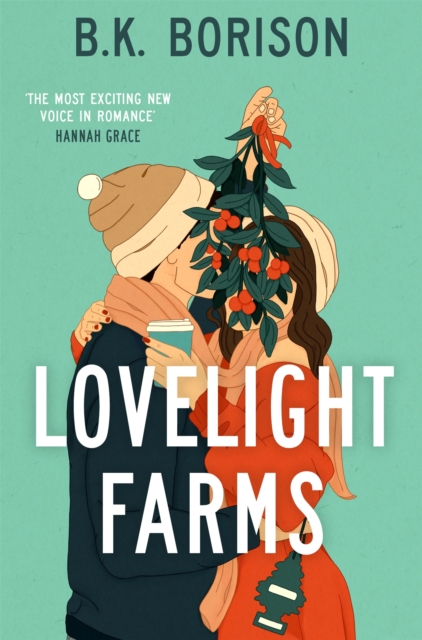Lovelight Farms : The perfect feel-good friends-to-lovers festive Romcom, Paperback / softback Book
