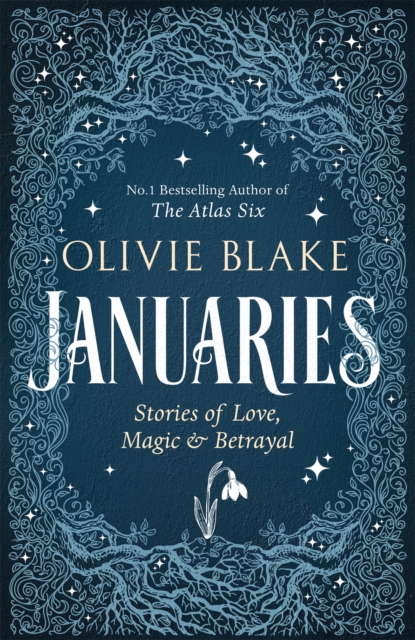 Januaries : Stories of Love, Magic & Betrayal, Hardback Book