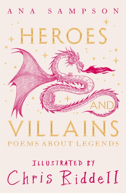 Heroes and Villains : Poems About Legends, Hardback Book