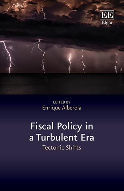 Fiscal Policy in a Turbulent Era : Tectonic Shifts, PDF eBook