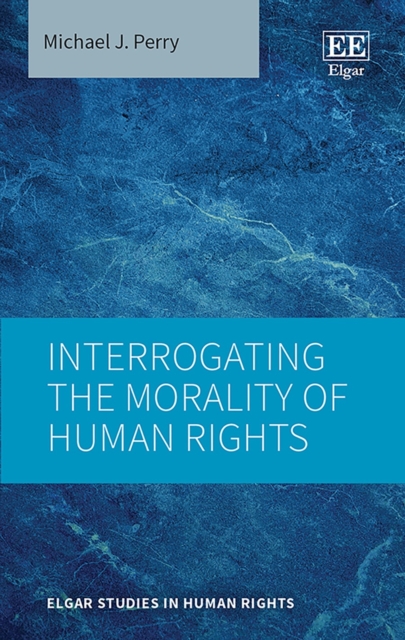 Interrogating the Morality of Human Rights, PDF eBook