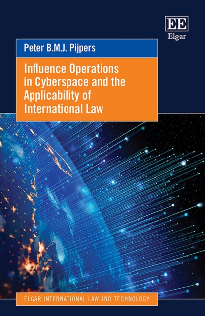 Influence Operations in Cyberspace and the Applicability of International Law, PDF eBook