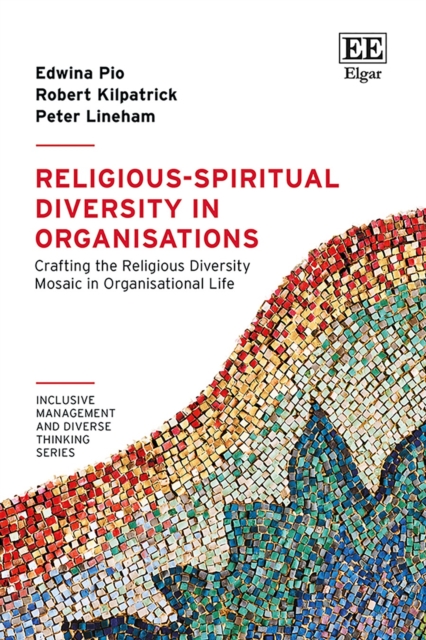 Religious-Spiritual Diversity in Organisations : Crafting the Religious Diversity Mosaic in Organisational Life, PDF eBook