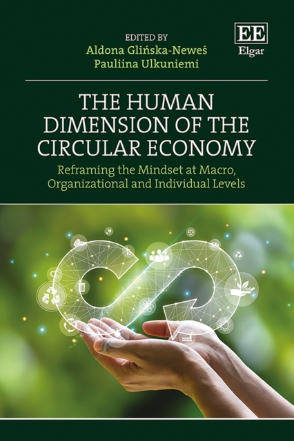 Human Dimension of the Circular Economy : Reframing the Mindset at Macro, Organizational and Individual Levels, PDF eBook