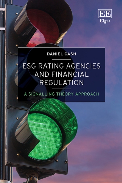 ESG Rating Agencies and Financial Regulation : A Signalling Theory Approach, PDF eBook