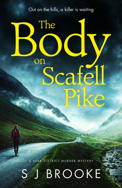 The Body on Scafell Pike : the first of a gripping and atmospheric new Lake District mystery series, EPUB eBook