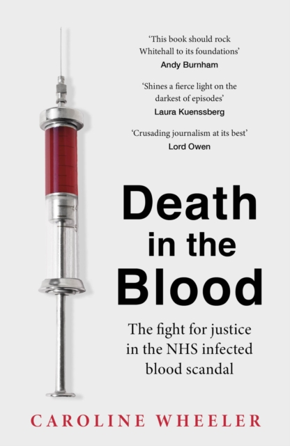 Death in the Blood: the most shocking scandal in NHS history from the journalist who has followed the story for over two decades, EPUB eBook