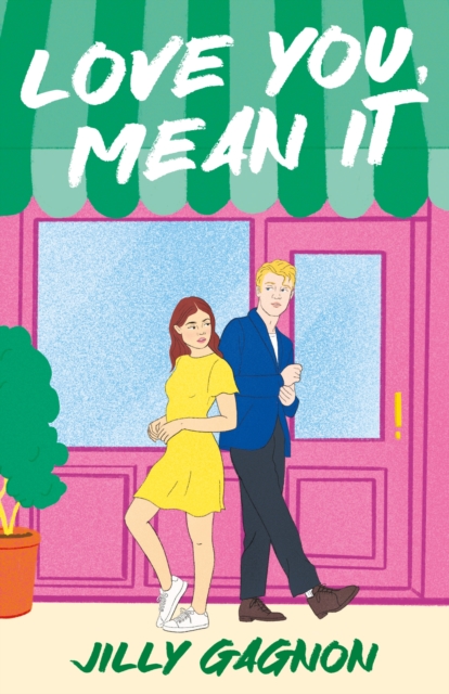 Love You, Mean It : The enemies-to-lovers, fake-dating rom-com you won't want to miss!, EPUB eBook
