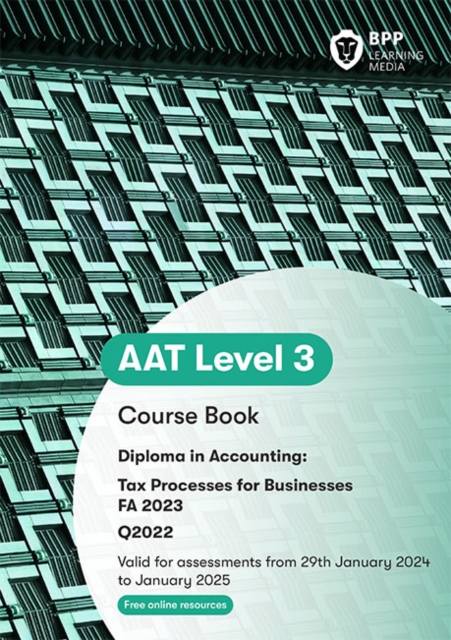 AAT Tax Processes for Businesses : Course Book, Paperback / softback Book