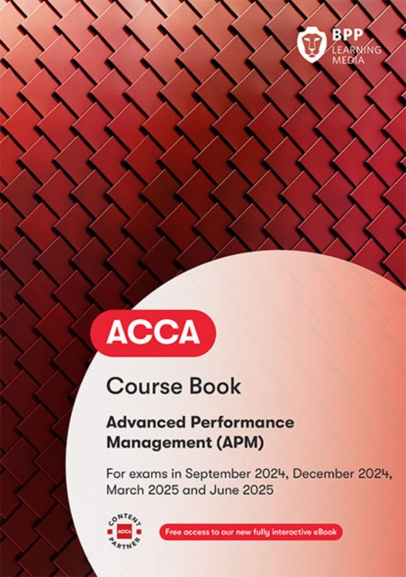ACCA Advanced Performance Management : Course Book, Paperback / softback Book