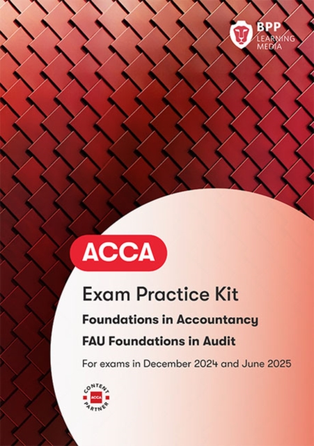 FIA Foundations in Audit (International) FAU INT : Exam Practice Kit, Paperback / softback Book