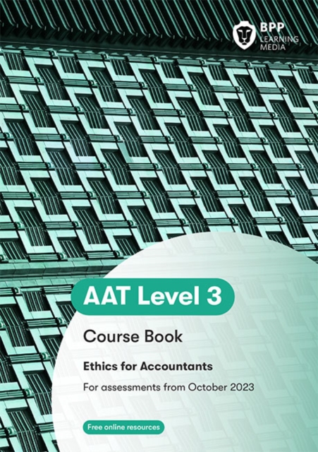 AAT - Ethics for Accountants Coursebook : Coursebook, Paperback / softback Book