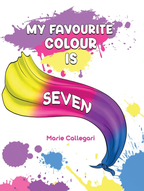 My Favourite Colour is Seven, Hardback Book