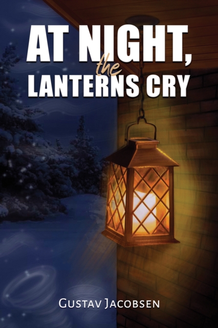 At Night, the Lanterns Cry, Paperback / softback Book