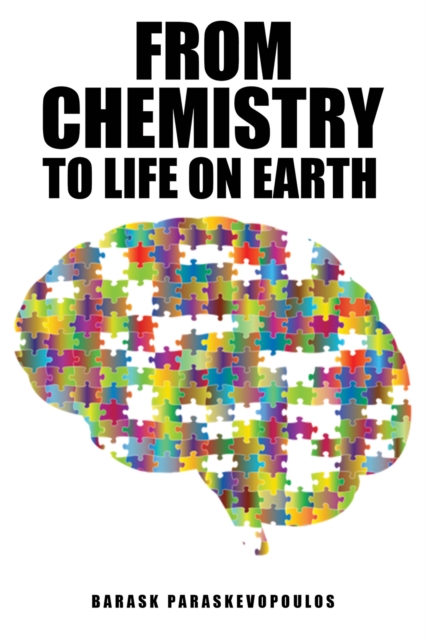 From Chemistry to Life on Earth, Hardback Book