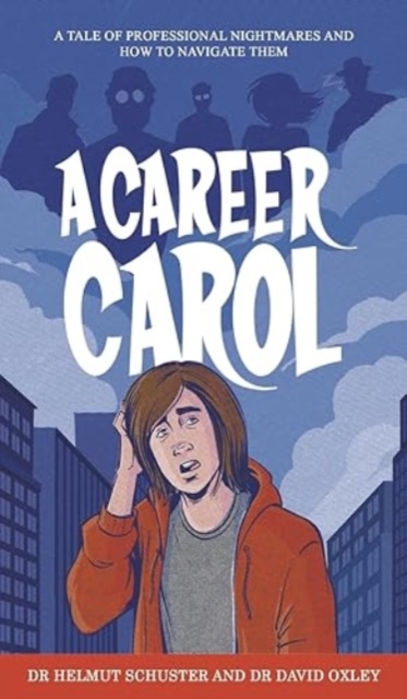 A Career Carol : A Tale of Professional Nightmares and How to Navigate Them, Hardback Book