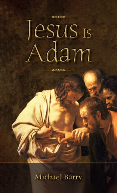 Jesus Is Adam, Paperback / softback Book